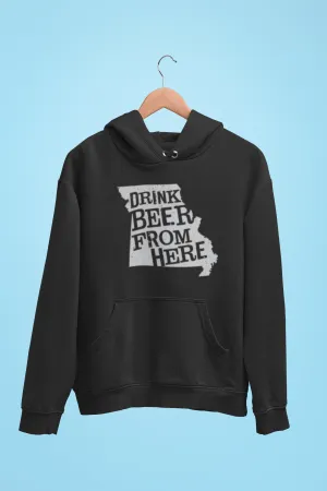 Missouri Drink Beer From Here® - Craft Beer Hoodie