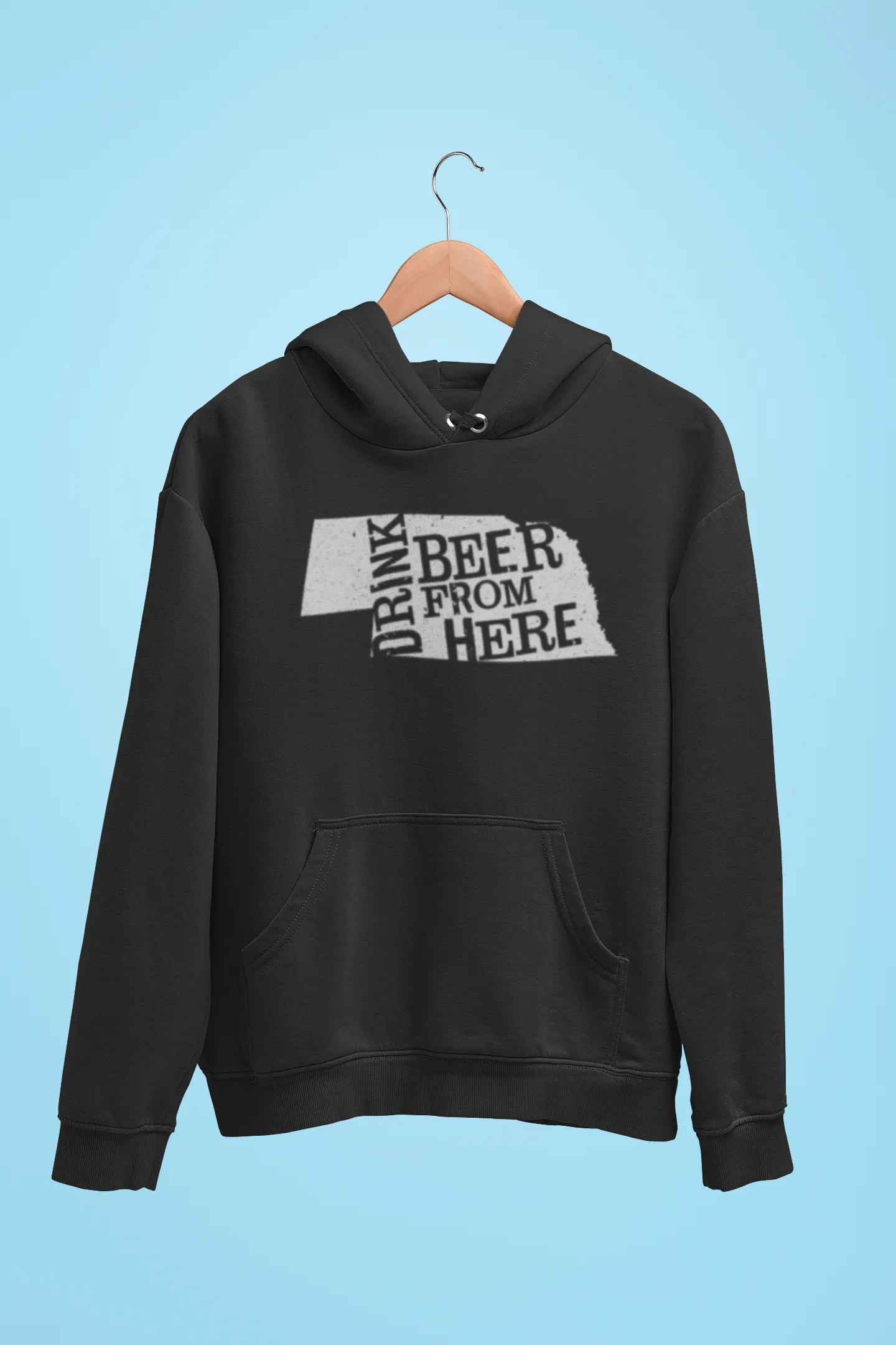 Nebraska Drink Beer From Here® - Craft Beer Hoodie