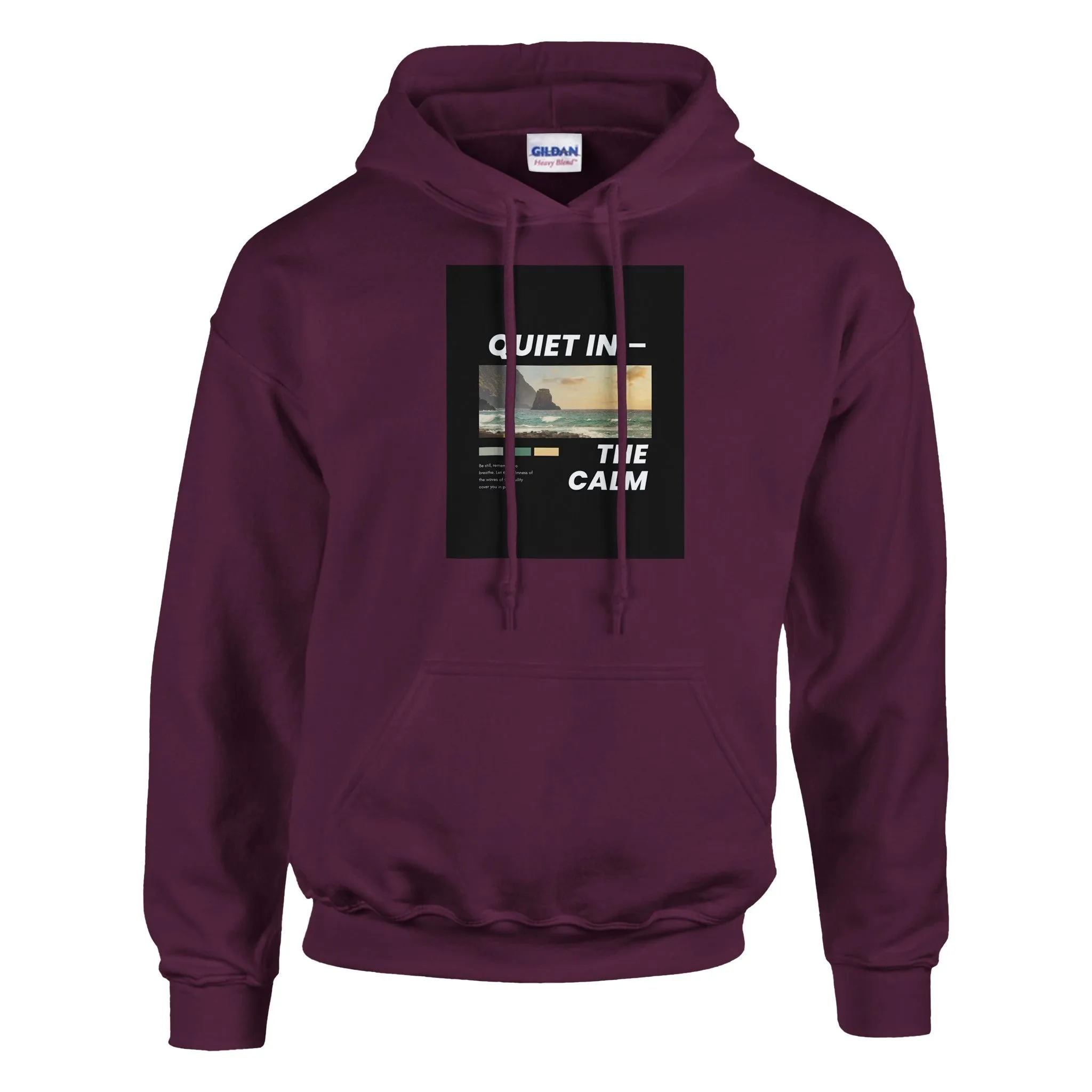 Quiet In the Calm Hoodie