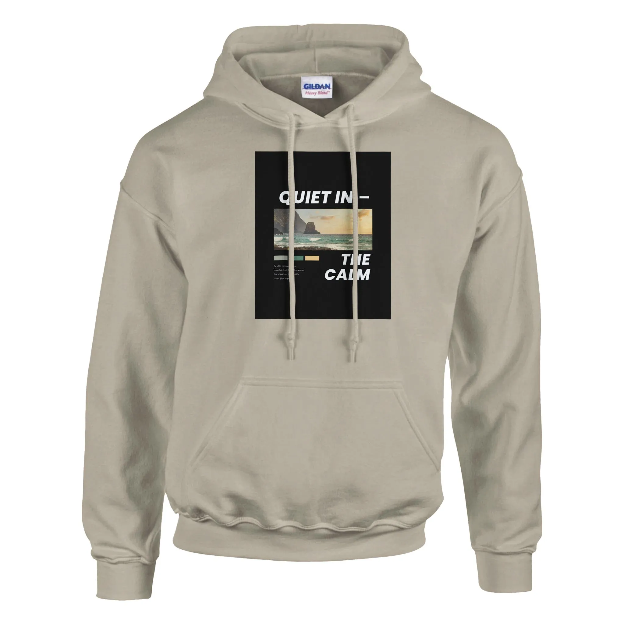 Quiet In the Calm Hoodie