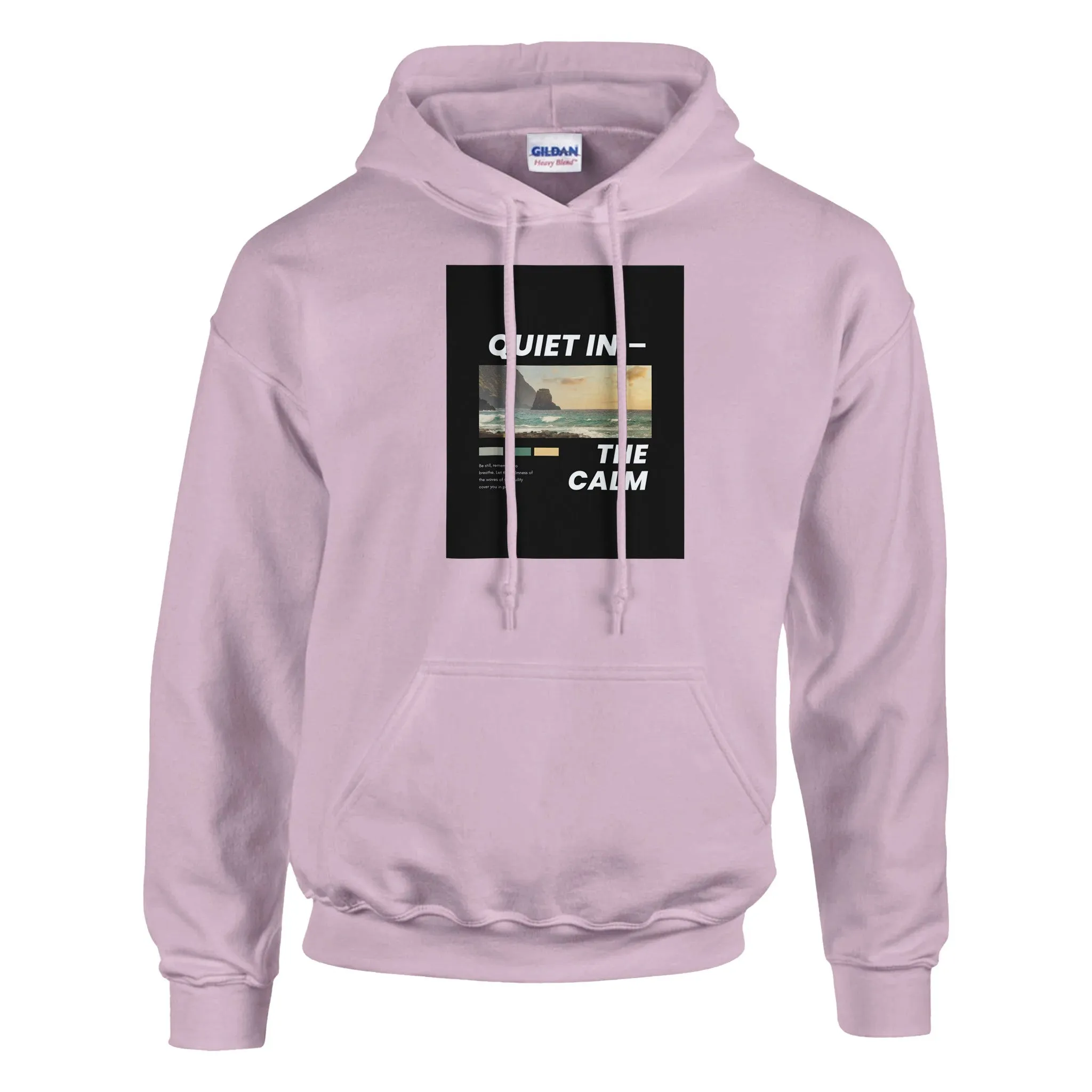 Quiet In the Calm Hoodie