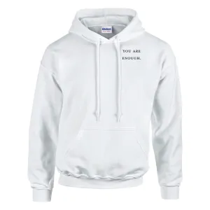 You Are Enough Hoodie